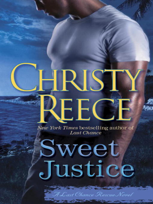 Title details for Sweet Justice by Christy Reece - Wait list